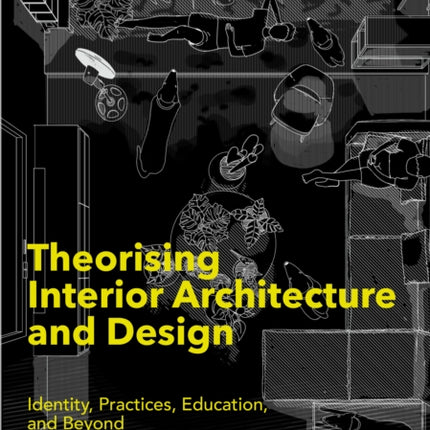 Theorising Interior Architecture and Design