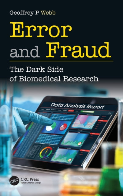 Error and Fraud The Dark Side of Biomedical Research