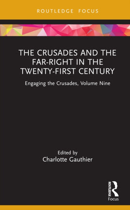 The Crusades and the FarRight in the TwentyFirst