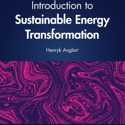 Introduction to Sustainable Energy Transformation