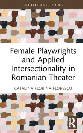 Female Playwrights and Applied Intersectionality