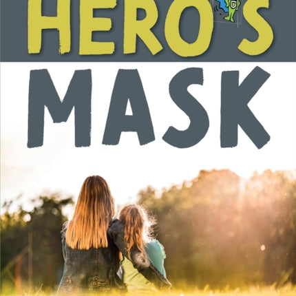 The Hero’s Mask