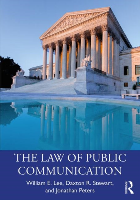 The Law of Public Communication 11th Edition