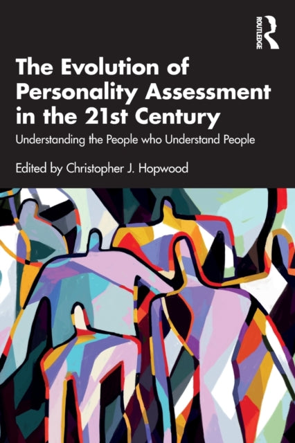 The Evolution of Personality Assessment in the
