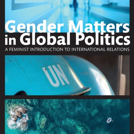 Gender Matters in Global Politics