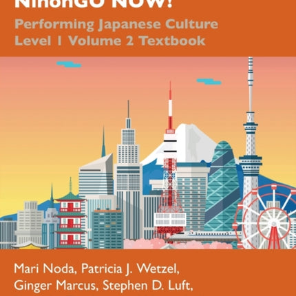 NOW NihonGO NOW Performing Japanese Culture