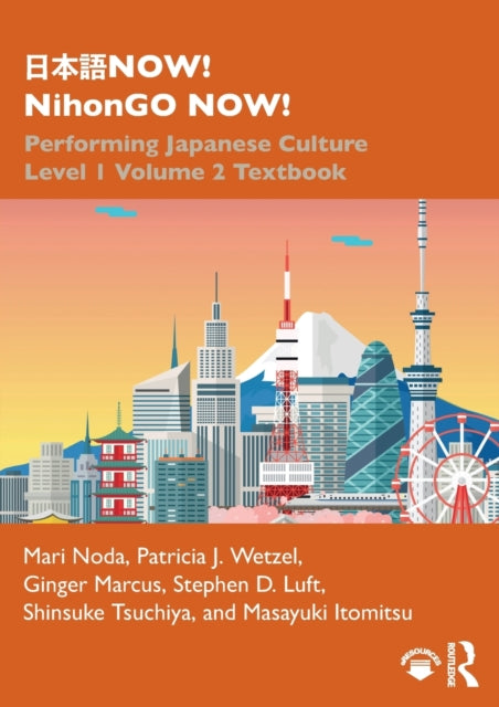 NOW NihonGO NOW Performing Japanese Culture