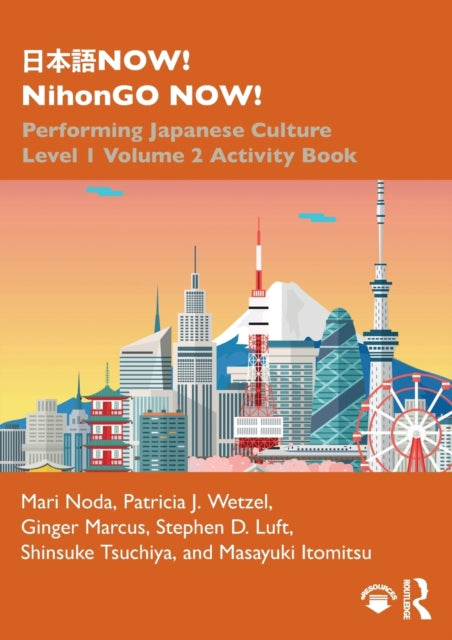 NOW NihonGO NOW Performing Japanese Culture