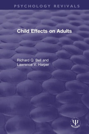 Child Effects on Adults Psychology Revivals