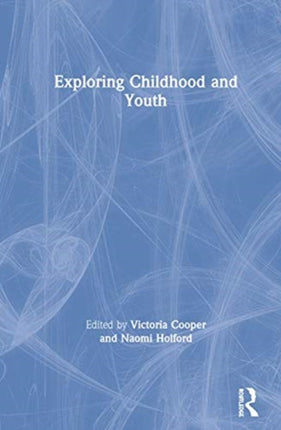 Exploring Childhood and Youth