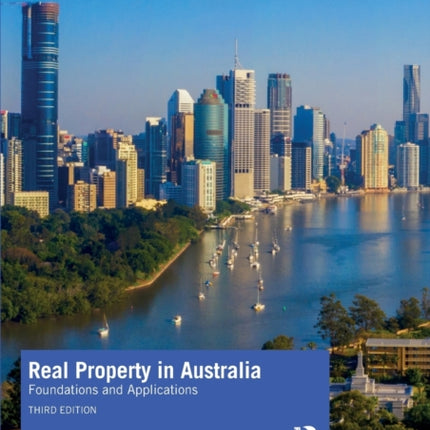 Real Property in Australia: Foundations and Applications