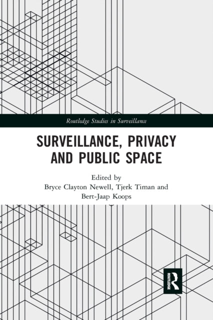 Surveillance Privacy and Public Space