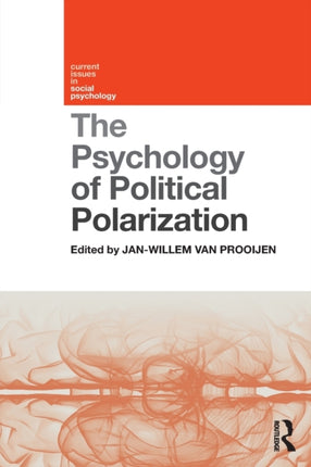 The Psychology of Political Polarization Current Issues in Social Psych