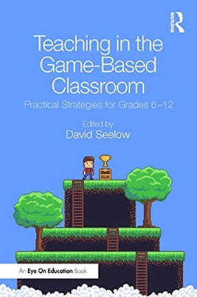 Teaching in the GameBased Classroom