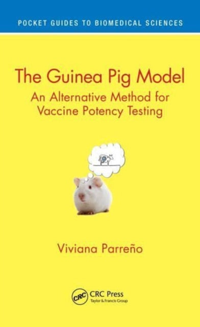 The Guinea Pig Model: An Alternative Method for Vaccine Potency Testing