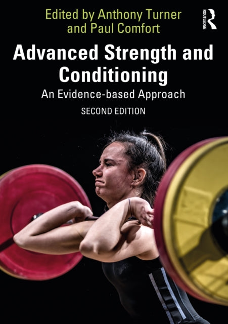 Advanced Strength and Conditioning: An Evidence-based Approach