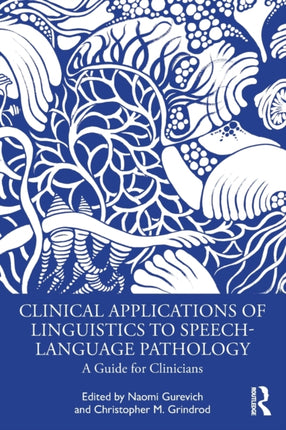 Clinical Applications of Linguistics to