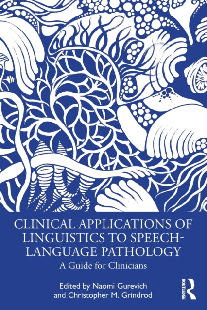 Clinical Applications of Linguistics to