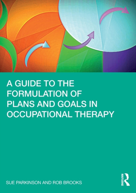 A Guide to the Formulation of Plans and Goals in