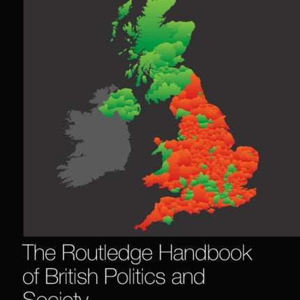 The Routledge Handbook of British Politics and