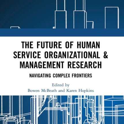 The Future of Human Service Organizational  Management Research