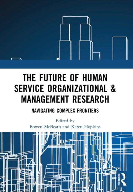 The Future of Human Service Organizational  Management Research