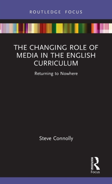 The Changing Role of Media in the English Curriculum