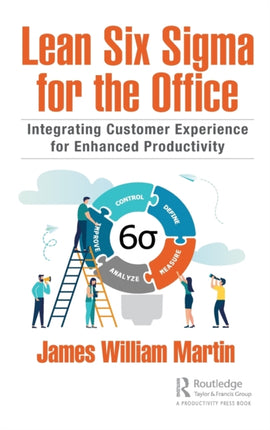Lean Six Sigma for the Office Integrating