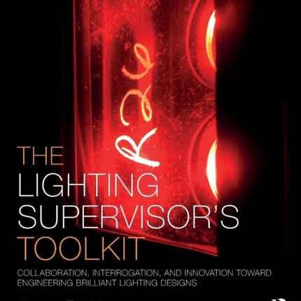 The Lighting Supervisors Toolkit Collaboration
