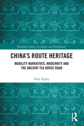 Chinas Route Heritage