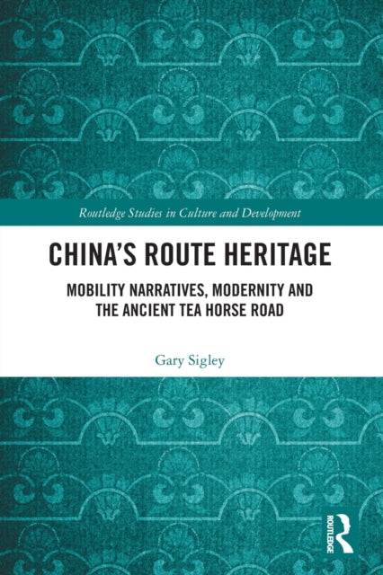 Chinas Route Heritage