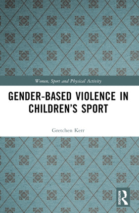 GenderBased Violence in Childrenâs Sport
