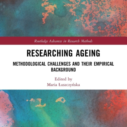 Researching Ageing Methodological Challenges and