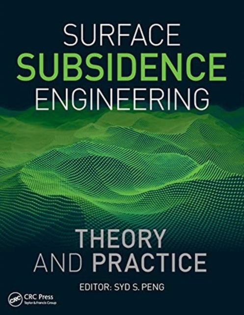 Surface Subsidence Engineering: Theory and Practice