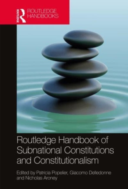 Routledge Handbook of Subnational Constitutions