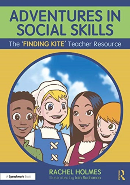 Adventures in Social Skills: The ‘Finding Kite’ Teacher Guide