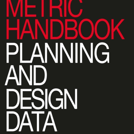 Metric Handbook: Planning and Design Data