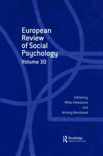 European Review of Social Psychology: Volume 30