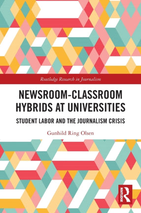 NewsroomClassroom Hybrids at Universities