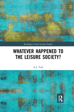 Whatever Happened to the Leisure Society