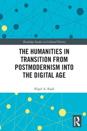 The Humanities in Transition from Postmodernism into the Digital Age