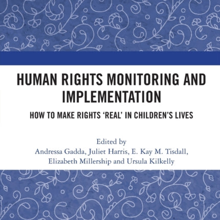 Human Rights Monitoring and Implementation How To Make Rights Real in Childrens Lives
