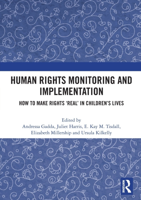 Human Rights Monitoring and Implementation How To Make Rights Real in Childrens Lives