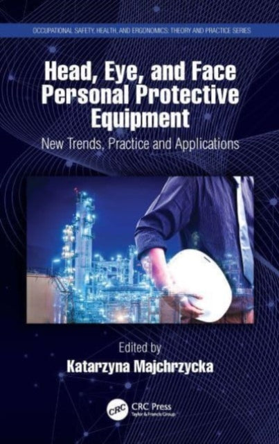 Head Eye and Face Personal Protective Equipment