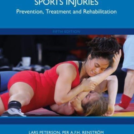 Sports Injuries: Prevention, Treatment and Rehabilitation