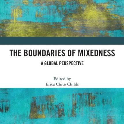 The Boundaries of Mixedness A Global Perspective