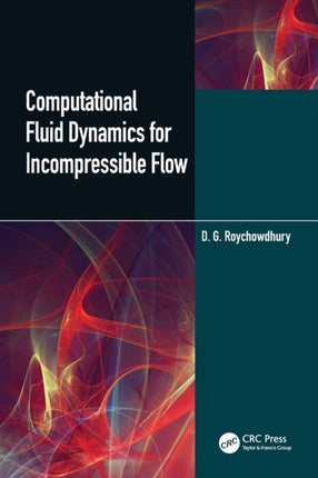 Computational Fluid Dynamics for Incompressible