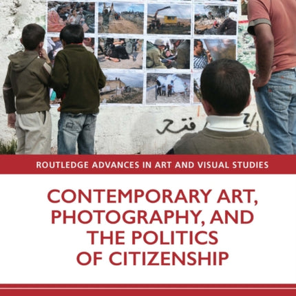 Contemporary Art Photography and the Politics of