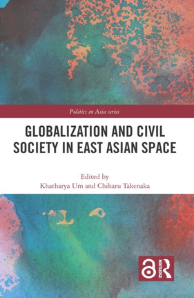 Globalization and Civil Society in East Asian