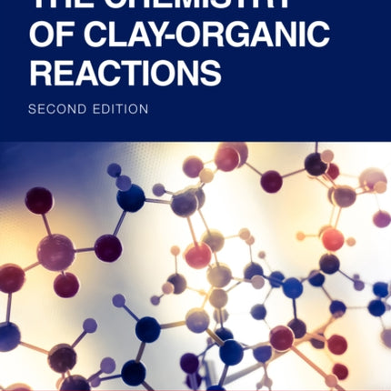 The Chemistry of ClayOrganic Reactions